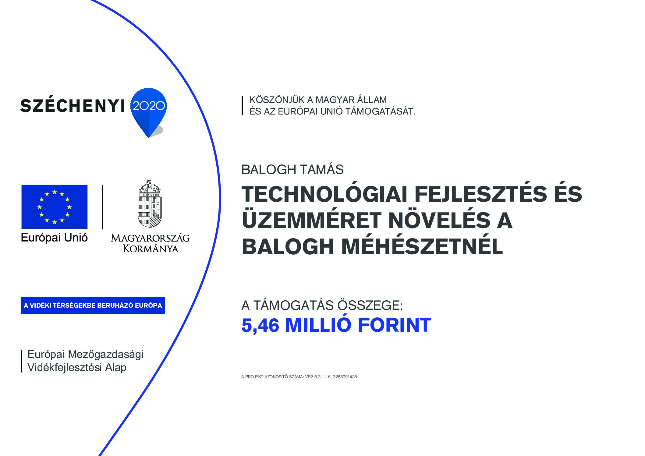 Technológiai fejlesztés és üzemméret növelés a Balogh Méhészetnél